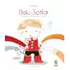 Dolu Botlar - Bir Cesaret be Kendi Olabilme Hikayesi