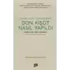 Don Kişot Nasıl Yapıldı