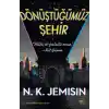 Dönüştüğümüz Şehir