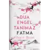 Dua Engel Tanımaz - Fatma