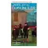 Dublinliler - Modern Klasikler Dizisi (Ciltli)