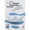 Dümeni Yaratıcılığa Kırmak