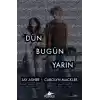 Dün Bugün Yarın