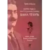 Dün’den Bugün’e İzmir’in Unuttuğu Düşünür Baha Tevfik