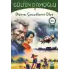 Dünya Çocukların Olsa