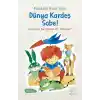 Dünya Kardeş Sobe!