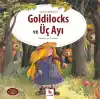 Dünya Klasikleri Dizisi - Goldilocks ve Üç Ayı