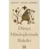 Dünya Mitolojilerinde Bitkiler