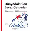 Dünyadaki Son Beyaz Gergedan