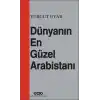 Dünyanın En Güzel Arabistanı
