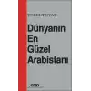Dünyanın En Güzel Arabistanı
