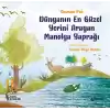 Dünyanın En Güzel Yerini Arayan Manolya Yaprağı