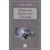 Dünyanın Merkezine Yolculuk