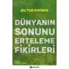 Dünyanın Sonunu Erteleme Fikirleri