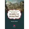 Dünyaya Nizam Veren Biz Türkler’de Barış ve Hoşgörü