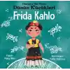 Dünyaya Yön Veren Dünün Küçükleri Frida Kahlo
