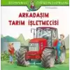 Dünyayı Öğreniyorum - Arkadaşım Tarım İşletmecisi