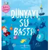 Dünyayı Su Bastı