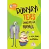 Dünyayı Ters Döndürecek Formül