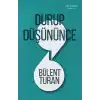 Durup Düşününce