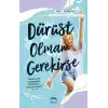 Dürüst Olmam Gerekirse
