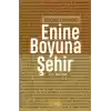Düşünce Ekseninde Enine Boyuna Şehir