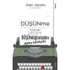 Düşünme Konusunda Neden Düşündüğümüzden Daha Kötüyüz