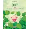 Dut Bir Tırtılın (Sevgi Dolu) Hikâyesi