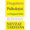 Duyguların Psikolojisi ve Duygusal Zeka