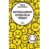 Duygularını Ustalıkla Yönet