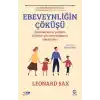 Ebeveynliğin Çöküşü: Çocuklarımıza Yetişkin Bireyler Gibi Davranmanın Sakıncaları