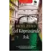 Ecel Köprüsünde Aşk