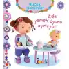Eda Yemek Oyunu Oynuyor - Küçük Hanımlar