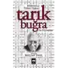 Edebiyatın Yolları Taştan Tarık Buğra ile Söyleşiler