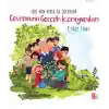 Ediz Hun Amca İle Çocuklar - Çevremizin Gerçek Koruyucuları