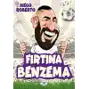 Efsane Futbolcular Fırtına Benzema