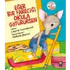 Eğer Bir Fareciği Okula Götürürsen