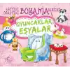 Eğitici Öğretici Boyama Serisi - Oyuncaklar Eşyalar