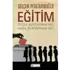 Eğitim : Seçim Kurtarmak mı? Nesil Kurtarmak mı?