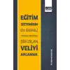 Eğitim Sisteminin En Önemli Ortaklarından Biri Olan Veliyi Anlamak