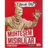 Eğlenceli Bilgi (Tarih) - Muhteşem Mısırlı