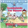 Eğlenceli Bilim - Anaokulunda Yaz Dönemi