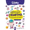 Eğlenceli Çıkartma ve Etkinlik Kitabım - Uzay