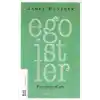 Egoistler - Üstinsanların Kitabı