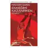 Ekmeğimi Kazanırken - Modern Klasikler Dizisi