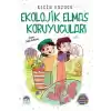 Ekolojik Elmas Koruyucuları