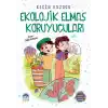 Ekolojik Elmas Koruyucuları