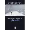 Eksik Olan Artık Başka Bir Şey İslamcılık
