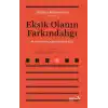 Eksik Olanın Farkındalığı