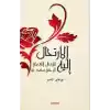 El-İrtihalu İleyh (Ona Yolculuk)